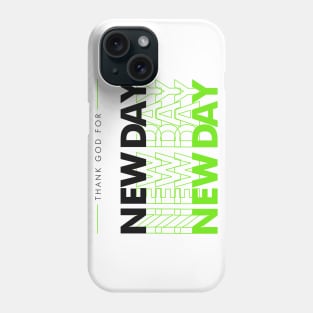 Christian Streetwear Design | Thank God for New Day Phone Case