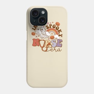 Spooky Nicu Nurse Halloween Ghost Spooky Halloween Nurse Life In My Spooky Nurse Era Phone Case