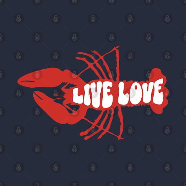 Live Love Lobster, Crustacean Beachlife by vystudio