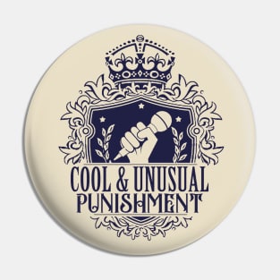 Cool & Unusual Punishment Heraldry Pin