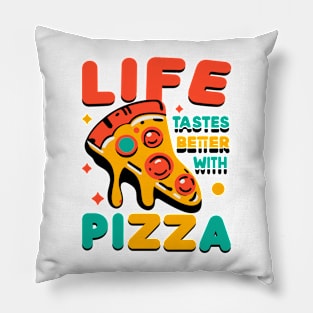 Life Tastes Better with Pizza Pillow