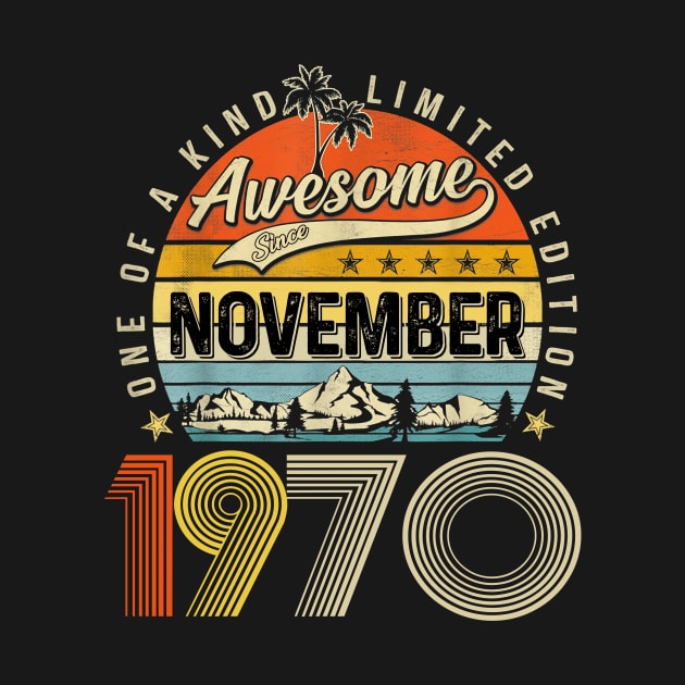 Awesome Since November 1970 Vintage 53rd Birthday by Ripke Jesus