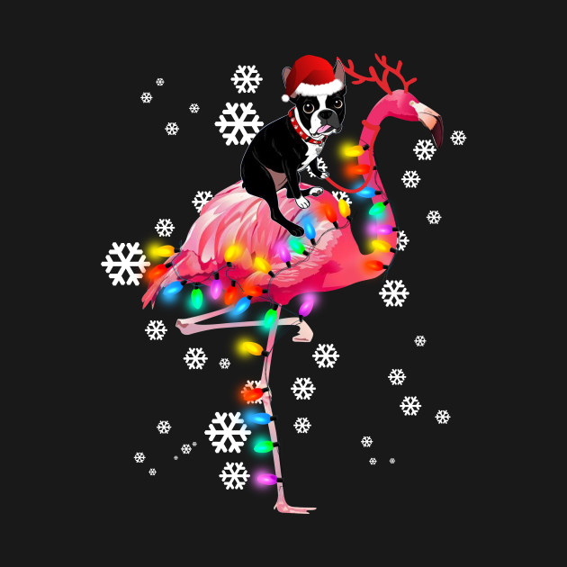 Disover Boston Terrier riding Flamingo Christmas - Boston Terrier - T-Shirt