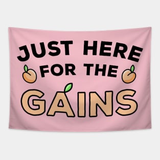 Just Here For The Gains Tapestry
