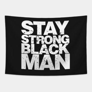 Stay Strong Black Man Tapestry