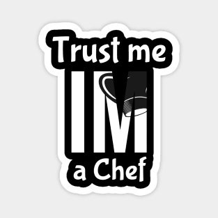 Trust me, im a chef Magnet