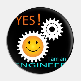 i am an engineer, Yes Im an engineer Pin