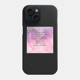 John 3:16, For God So Loved the World Bible Quote Phone Case