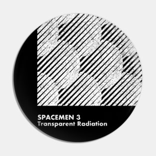 Spacemen 3 / Transparent Radiation / Minimalistic Design Artwork Pin