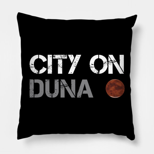 City On Duna Pillow by OldTony