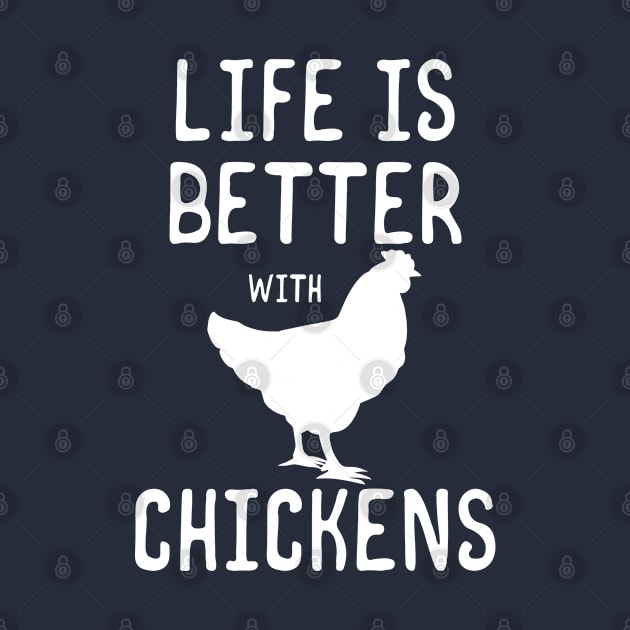 Life Is Better With Chickens by Sonyi