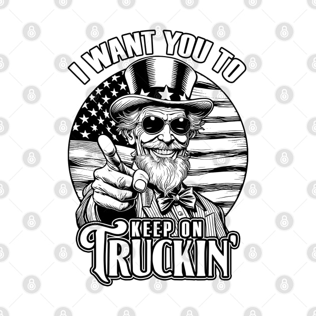 Keep On Truckin 4th Of July Uncle Sam Truck Driver USA Flag by Grandeduc