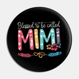 Blessed To Be Called Mimi Pin