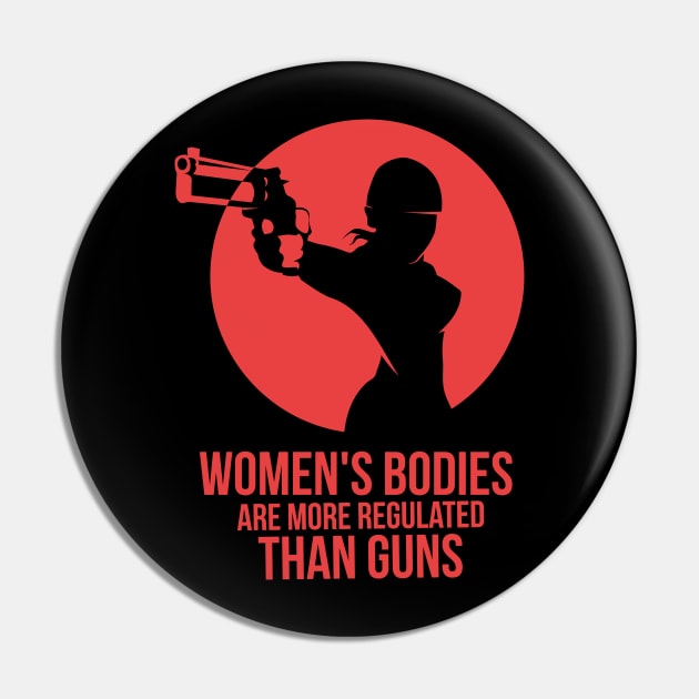 wOMANS BODIES ARE MORE REGULATED THAN GUNS Pin by Lin Watchorn 