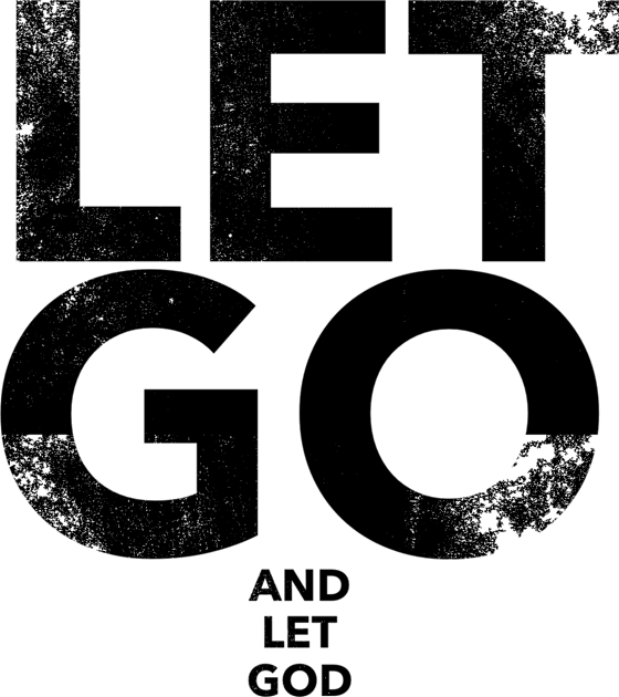 Let Go And Let God Kids T-Shirt by Leela