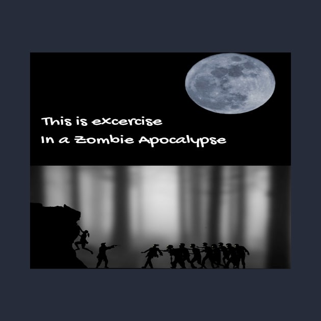 Excercise in a Zombie Apocalyptic World by Smartguy11