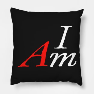 I AM by Tai's Tees (wht) Pillow