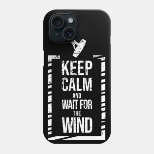 Keep calm and wait for the wind - Kitesurfing Phone Case