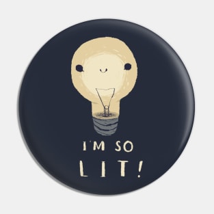 i'm so lit! Pin