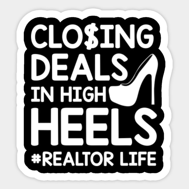closing deals in heels