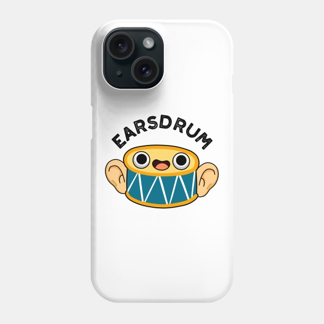 Earsdrum Cute Drummer Eardrum Pun Phone Case by punnybone