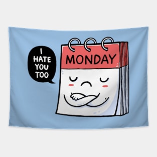 Monday Hates You Too Tapestry