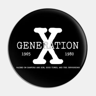 Generation X Raised on Black TV Shows Pin