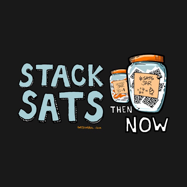 Stack Sats Then vs Now by Satoshi Symbol