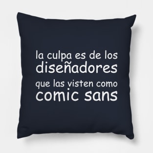 La culpa es de los diseñadores que las visten como Comic Sans Pillow