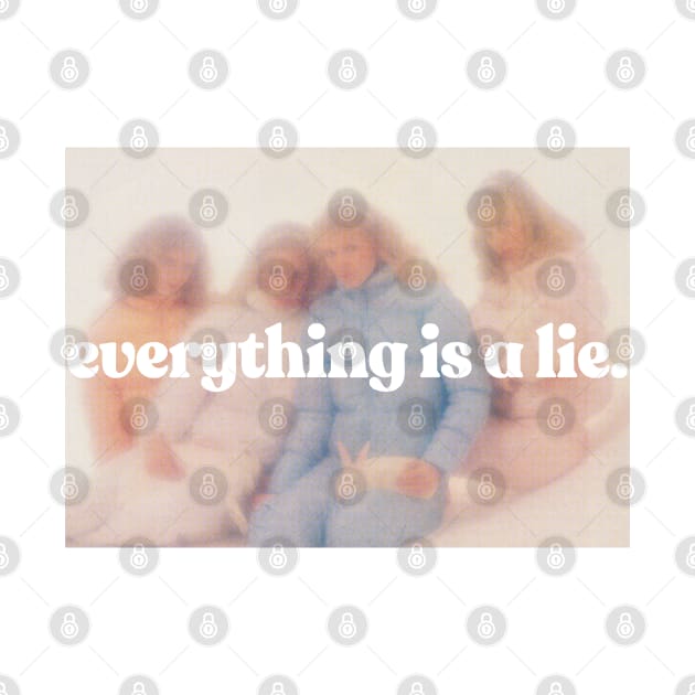 Everything Is A Lie /\/\/\/\ Aesthetic Nihilism Design by DankFutura