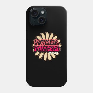 mother life powered by love Phone Case