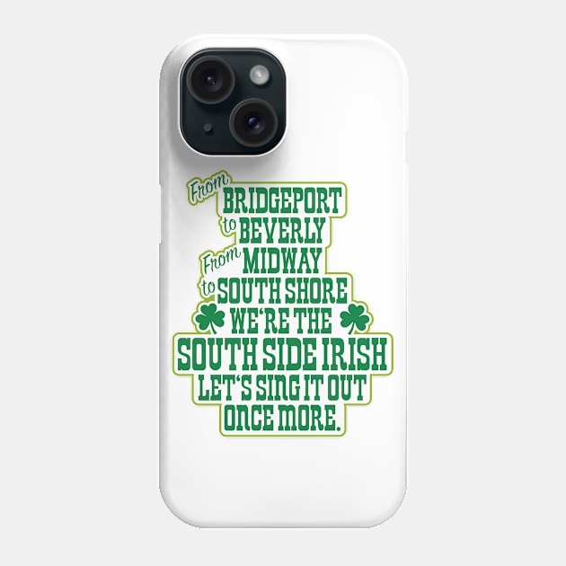 We're the South Side Irish Phone Case by Friend Gate