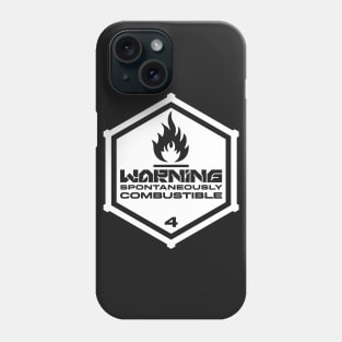 Warning: Spontaneously Combustible Phone Case