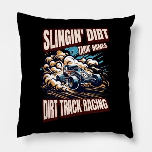 Slingin Dirt Takin Names Dirt Track Racing Dirt Track Car Racecar Kart Racetrack Speedway Pillow