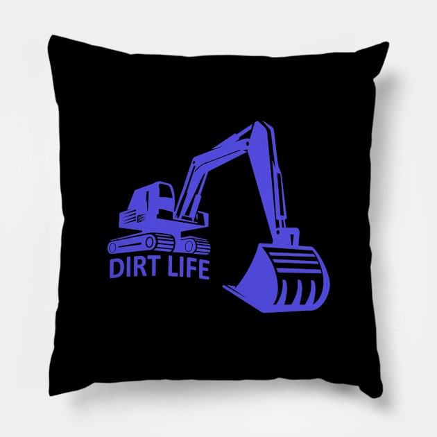 Excavator excavator operator Dirt Life Pillow by HBfunshirts