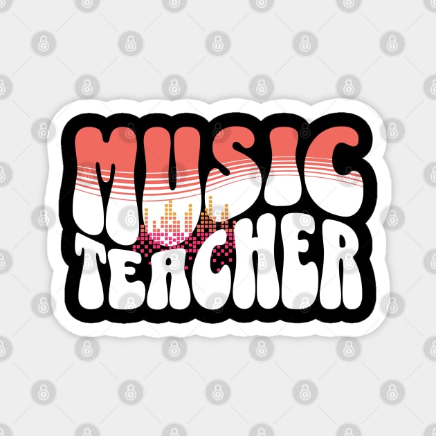 Groovy Music Teacher Magnet by The WYLD Tribe