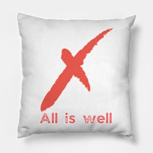 All is well Pillow