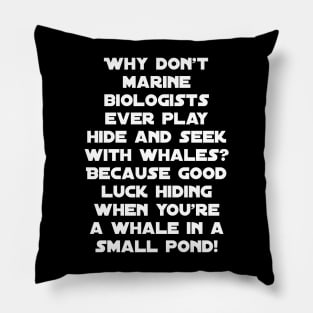 Funny saying about marine biologist Pillow