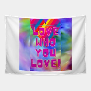 Love Who You Love! Tapestry