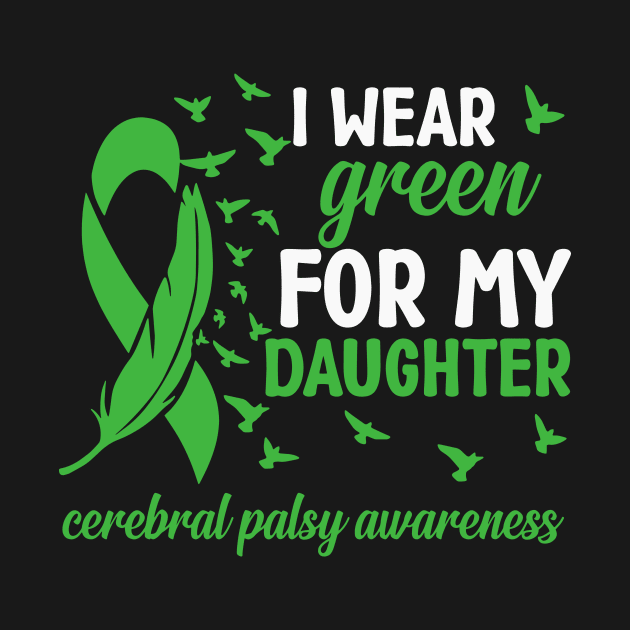 Mom Cerebral Palsy Awareness I Wear Green for My Daughter by mcoshop