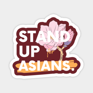 Stand up for Asians (Stop Asian Hate) Magnet