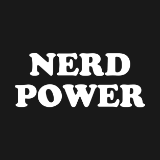 Nerd Power T-Shirt