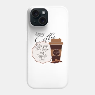 Morning Coffee Drink Beverage Phone Case