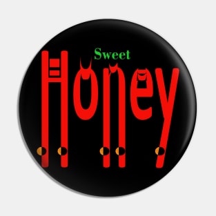 SweetHoney: Sweeten Up Your Life with This Red Typographic Design Pin