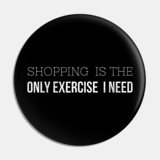 Funny Shopping Addict Pin