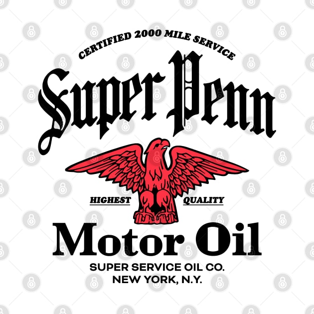 Super Penn Motor Oil by BUNNY ROBBER GRPC