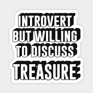 Introvert but willing to discuss Treasure teume text | Morcaworks Magnet