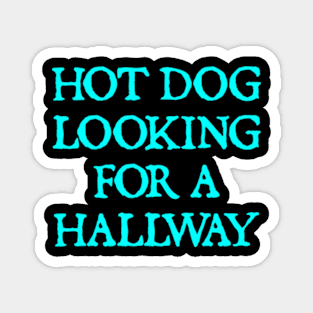 Hot Dog Looking For a Hallway Magnet