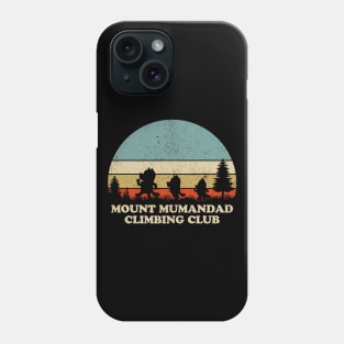 Mount Mumandad Climbing Club Phone Case