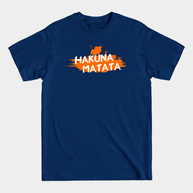 Disover Hakuna Matata - Hakuna Matata - T-Shirt